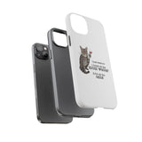 Flounder the Talking Cat Wine Glass Phone Case – "II just want to drink all the mom water"