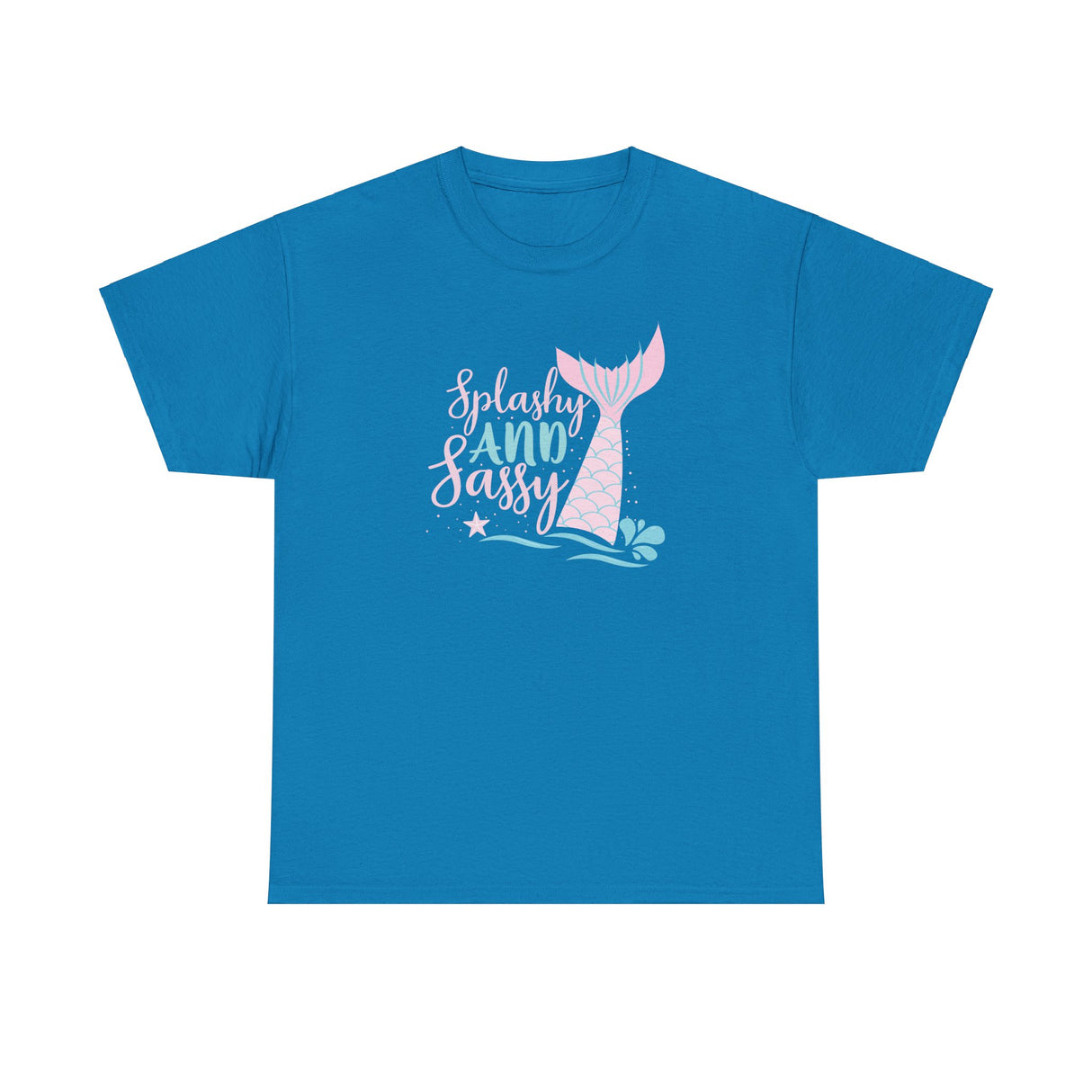 Mermaid Tee - Splashy and Sassy Unisex Heavy Cotton