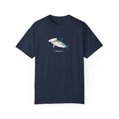 Shark Hammerhead T-Shirt Nailed It Comfort Colors Unisex Garment-Dyed