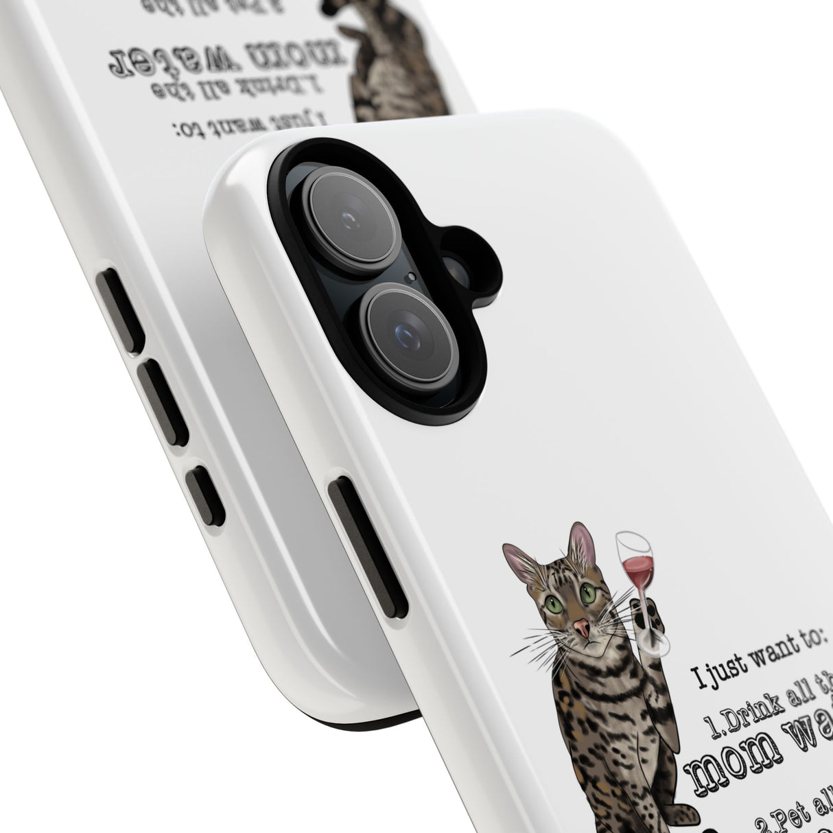 Flounder the Talking Cat Wine Glass Phone Case – "II just want to drink all the mom water"