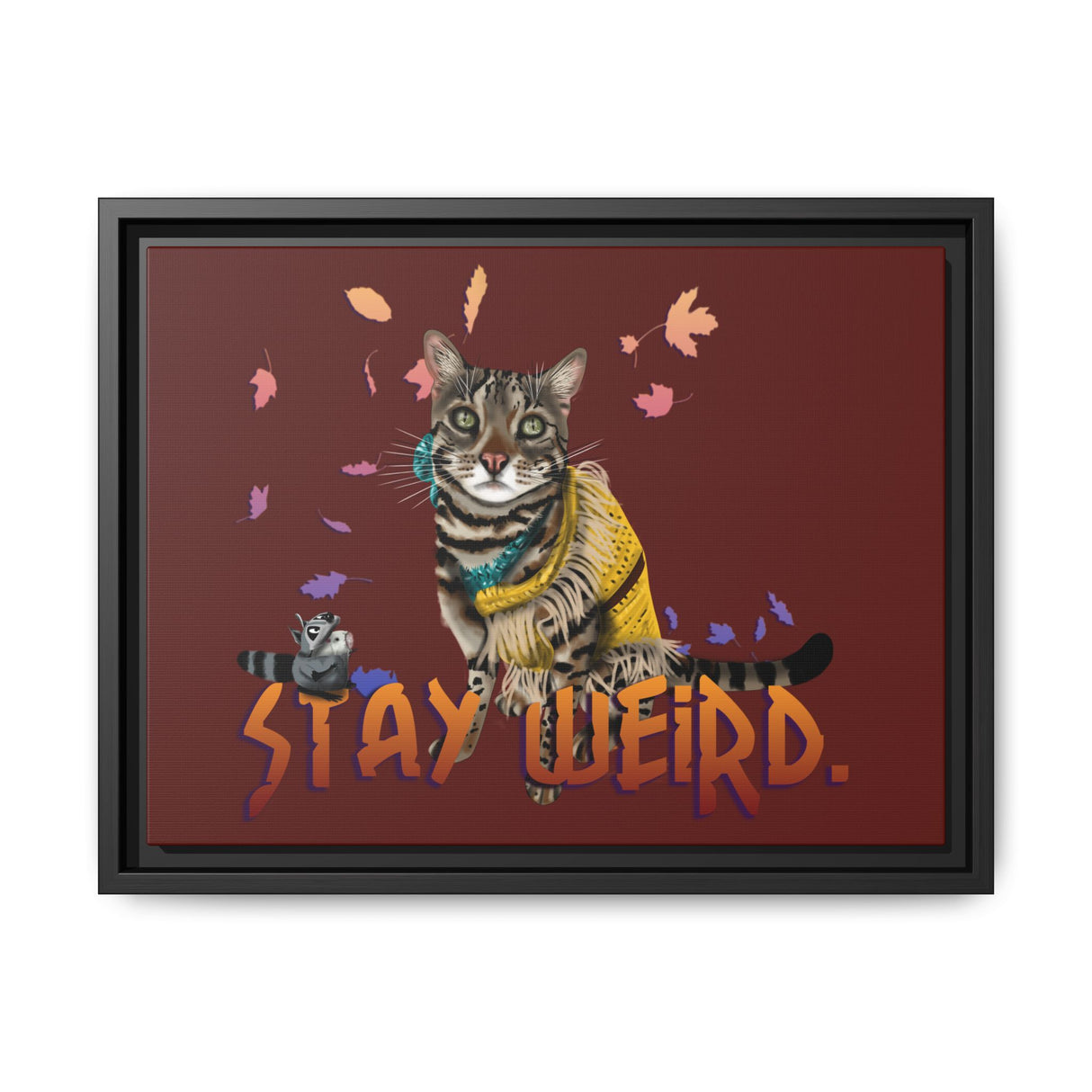 Stay Weird Matte Canvas Print — Flocahontas & Mouse Toy (Framed)