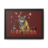 Stay Weird Matte Canvas Print — Flocahontas & Mouse Toy (Framed)