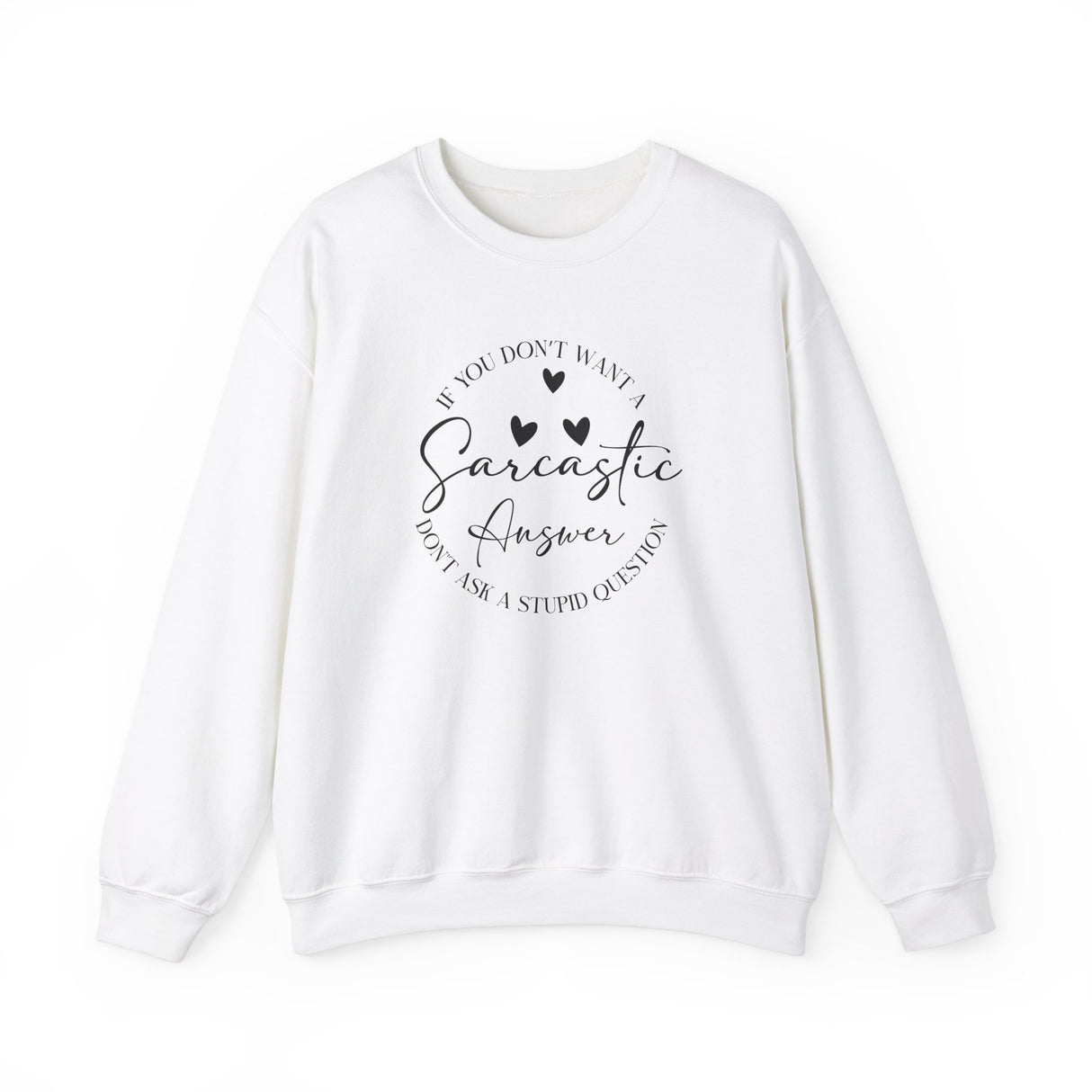 Sarcastic Answer Unisex Sweatshirt