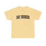 Day Drinker Black Font Unisex Cotton T-Shirt