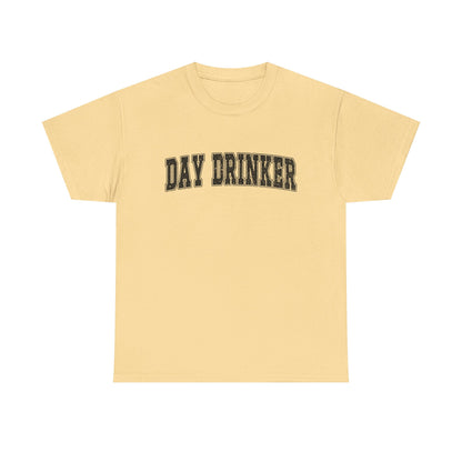 Day Drinker Black Font Unisex Cotton T-Shirt