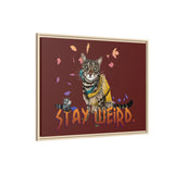 Stay Weird Matte Canvas Print — Flocahontas & Mouse Toy (Framed)