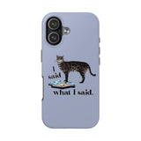 I Said What I Said Flounder Phone Case — Talking Pet Buttons Design