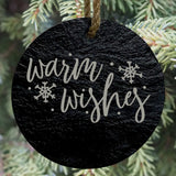 Warm Wishes 3” Round Slate Ornament - Elegant Holiday Tree Decor