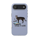 I Said What I Said Flounder Phone Case — Talking Pet Buttons Design