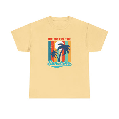 Bring on Sunshine Unisex Cotton Tee