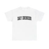 Day Drinker Black Font Unisex Cotton T-Shirt