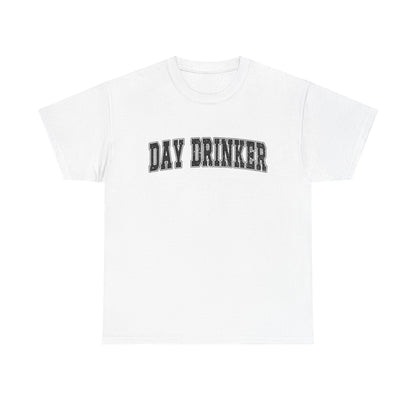 Day Drinker Black Font Unisex Cotton T-Shirt