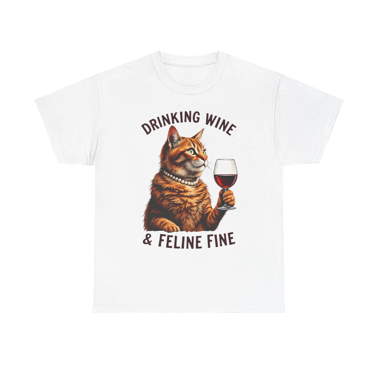 Orange Cat Drinking Wine & Feline Fine - Cotton Tee