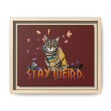 Stay Weird Matte Canvas Print — Flocahontas & Mouse Toy (Framed)