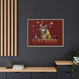 Stay Weird Matte Canvas Print — Flocahontas & Mouse Toy (Framed)