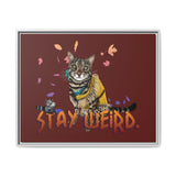 Stay Weird Matte Canvas Print — Flocahontas & Mouse Toy (Framed)