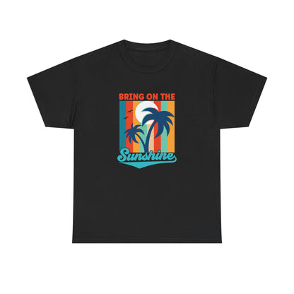 Bring on Sunshine Unisex Cotton Tee