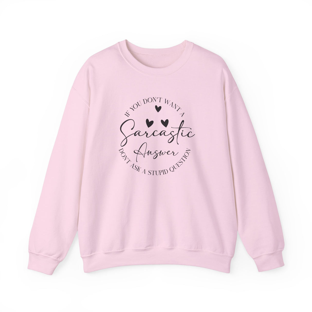 Sarcastic Answer Unisex Sweatshirt