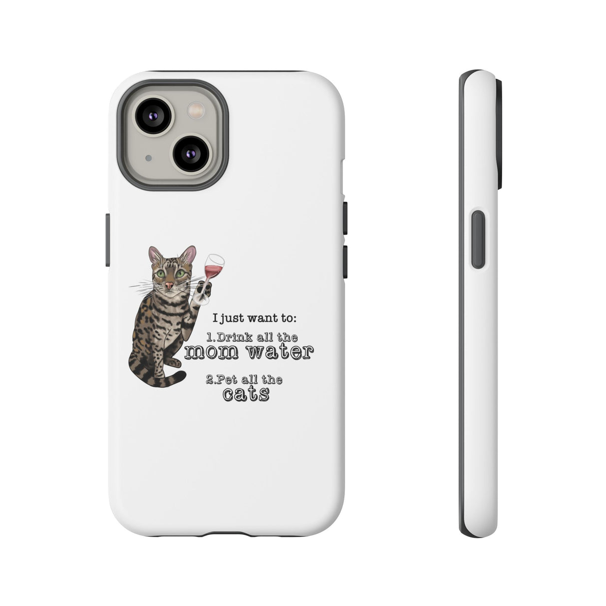 Flounder the Talking Cat Wine Glass Phone Case – "II just want to drink all the mom water"