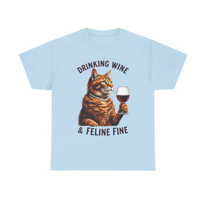 Orange Cat Drinking Wine & Feline Fine - Cotton Tee