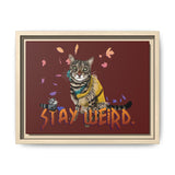 Stay Weird Matte Canvas Print — Flocahontas & Mouse Toy (Framed)
