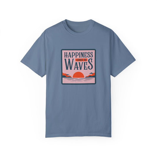 Comfort Colors Happiness Comes in Waves T-shirt