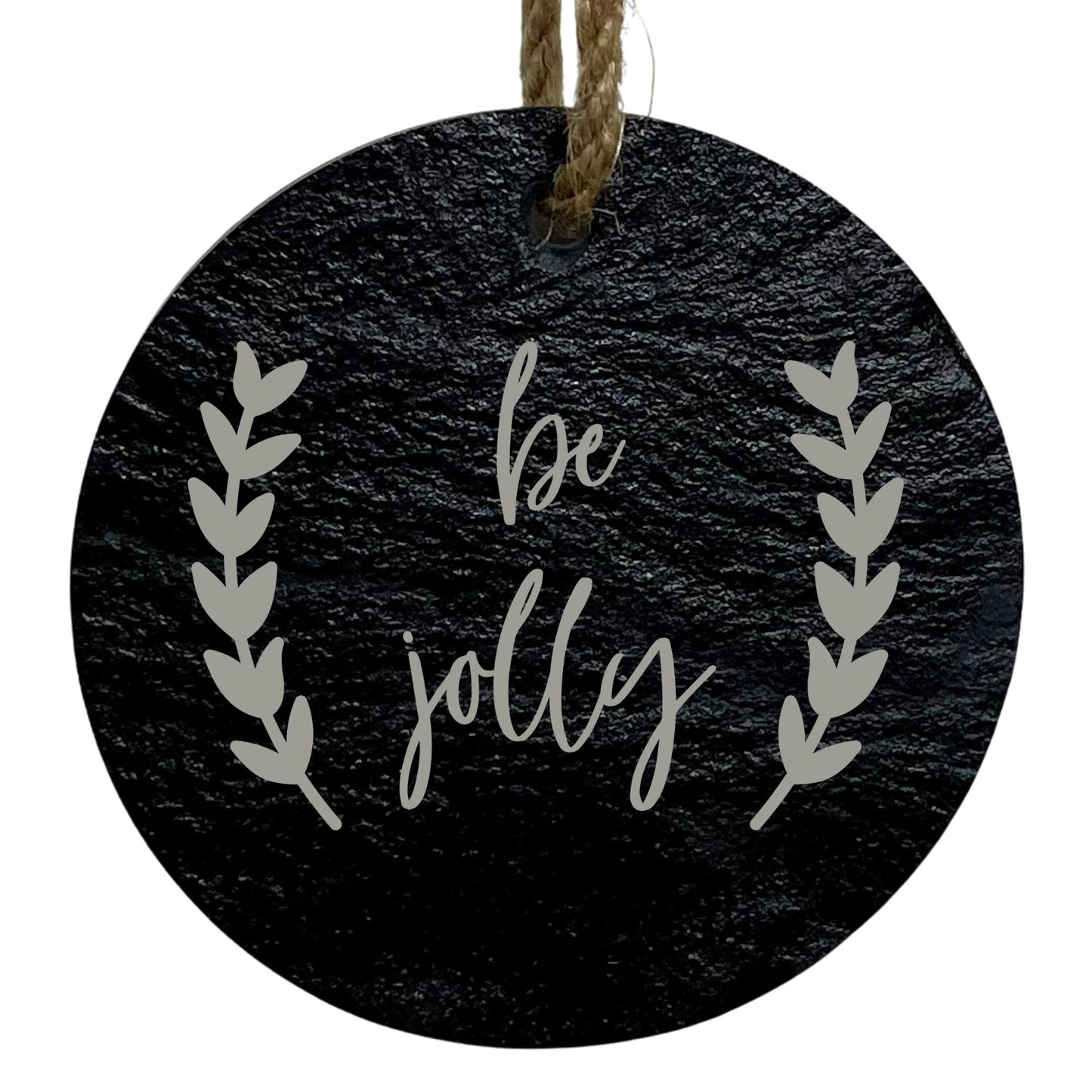 Be Jolly 3” Round Slate Ornament - Festive Christmas Tree Decoration