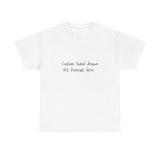 Custom Pet Portrait of Your Pet on a T-Shirt