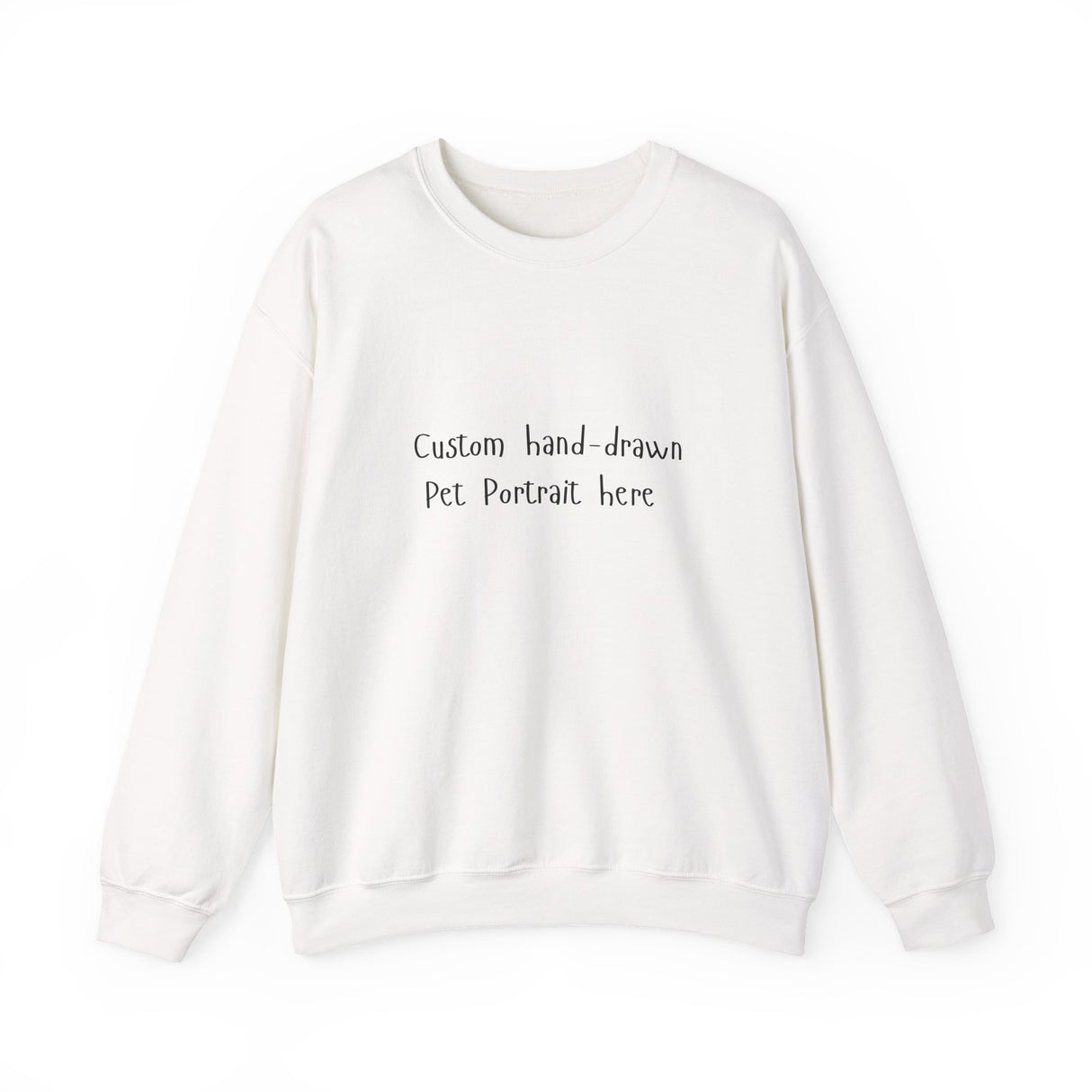Custom Pet Portrait of Your Pet on a Sweatshirt