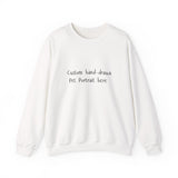 Custom Pet Portrait of Your Pet on a Sweatshirt