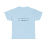 Custom Pet Portrait of Your Pet on a T-Shirt