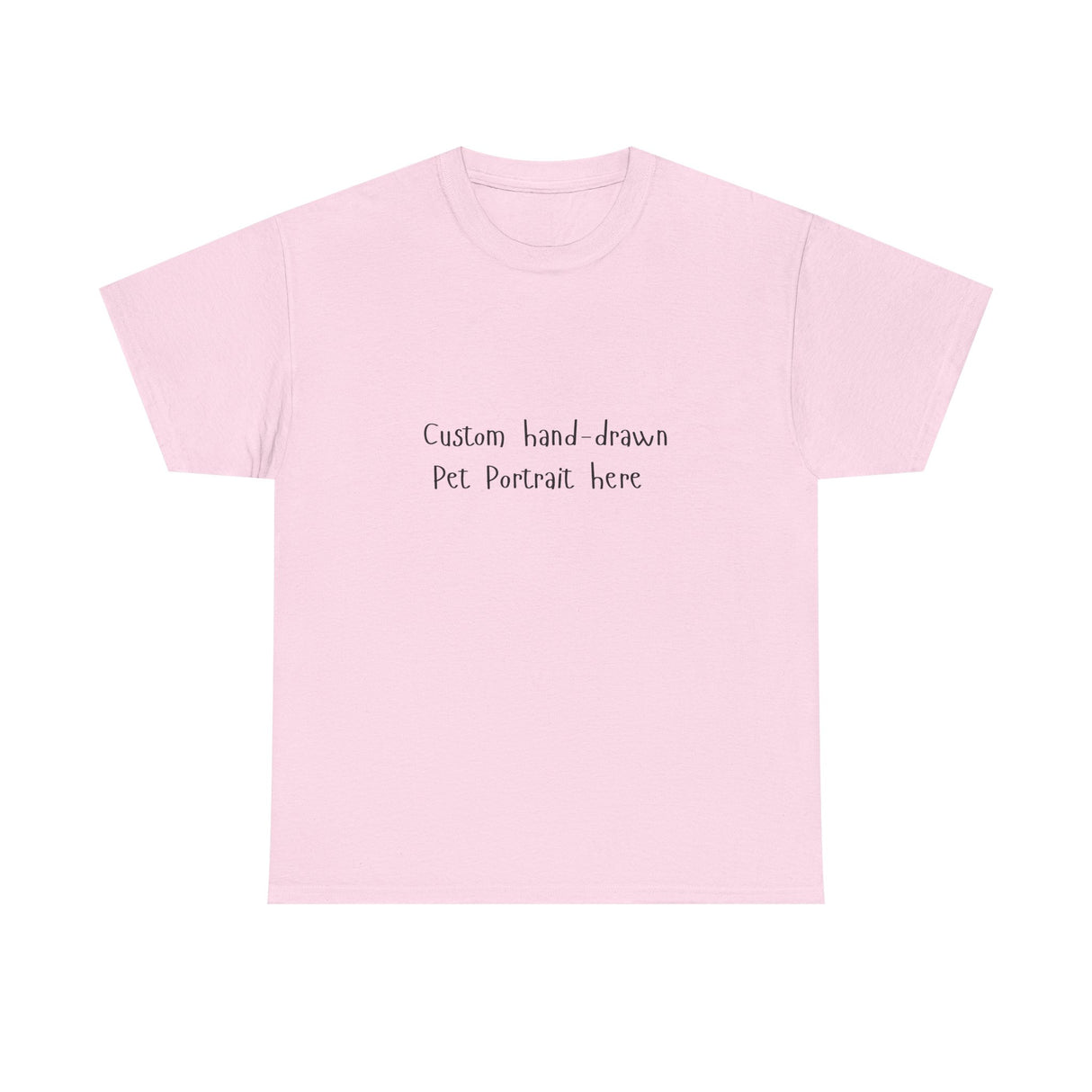 Custom Pet Portrait of Your Pet on a T-Shirt
