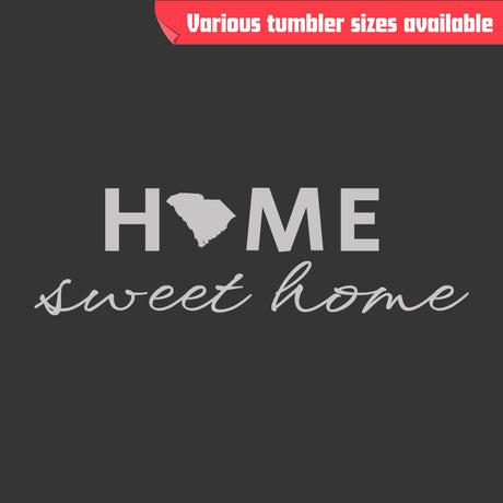 Laser engraved stainless steel tumbler reading "Home Sweet Home", view 2