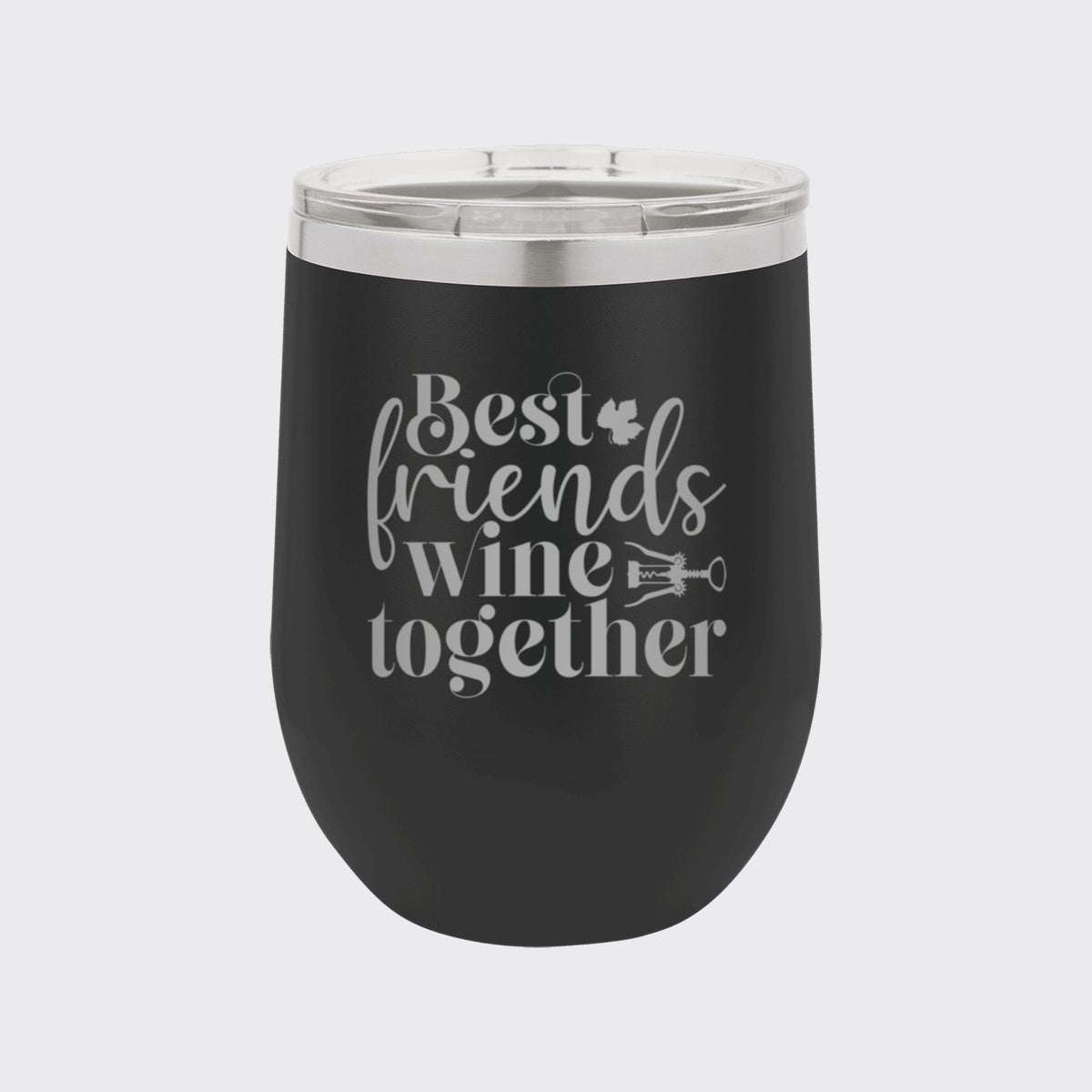 Black 12 oz stemless wine tumbler laser engraved with "Best Friends Wine Together"