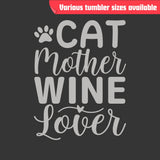 Cat Mother Wine Lover Tumbler - Laser Engraved Stainless Steel, Insulated