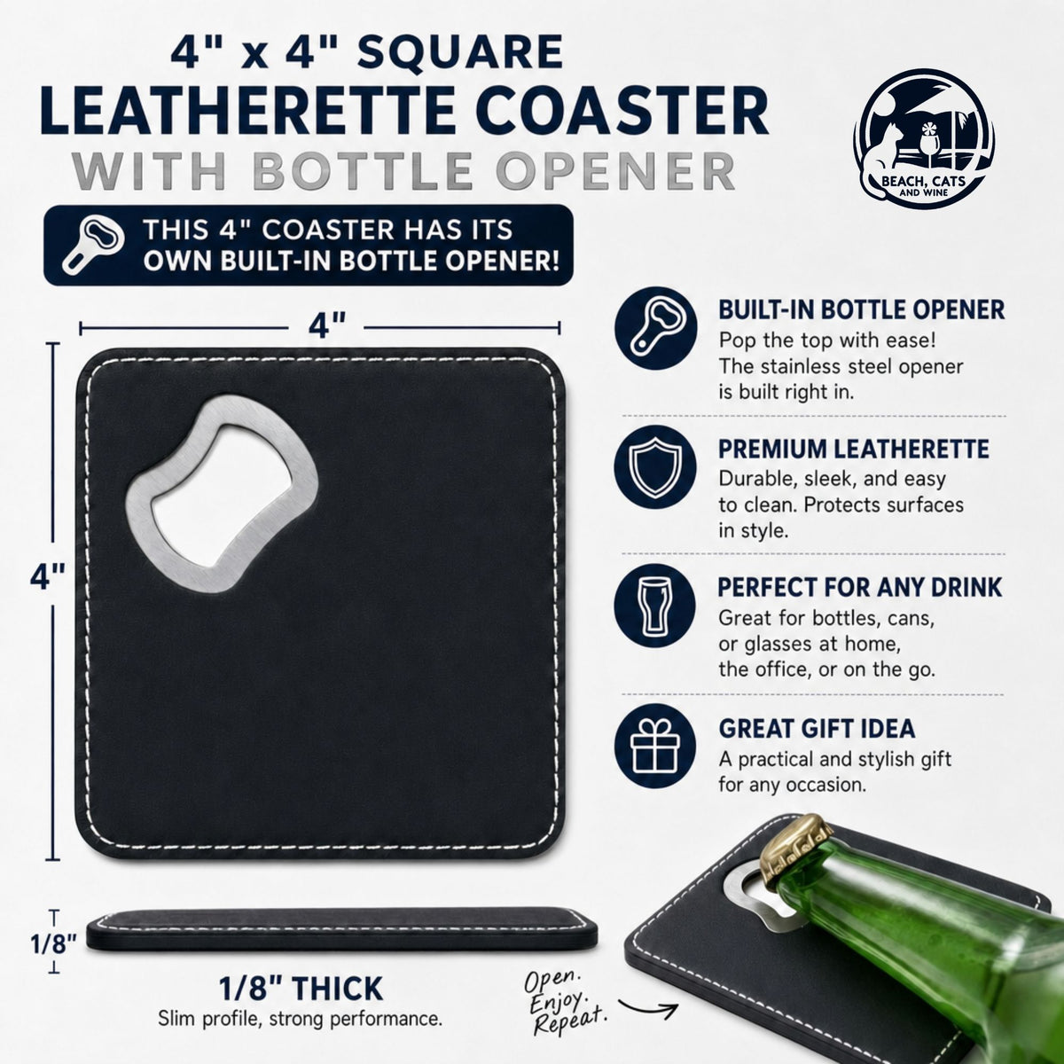 Leatherette bottle opener coaster size guide, 4 inches square and 1/8 inch thick, with a built-in stainless steel bottle opener