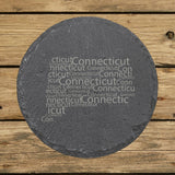 Connecticut round slate coaster engraved with a word cloud of repeating Connecticut text