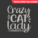 Crazy Cat Lady Tumbler - Laser Engraved Stainless Steel, Insulated