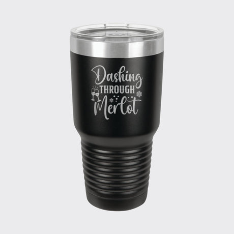Black 30 oz tumbler laser engraved with "Dashing Through Merlot"