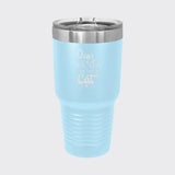 Light Blue 30 oz tumbler laser engraved with "Dear Santa, Don't Forget the Cat"