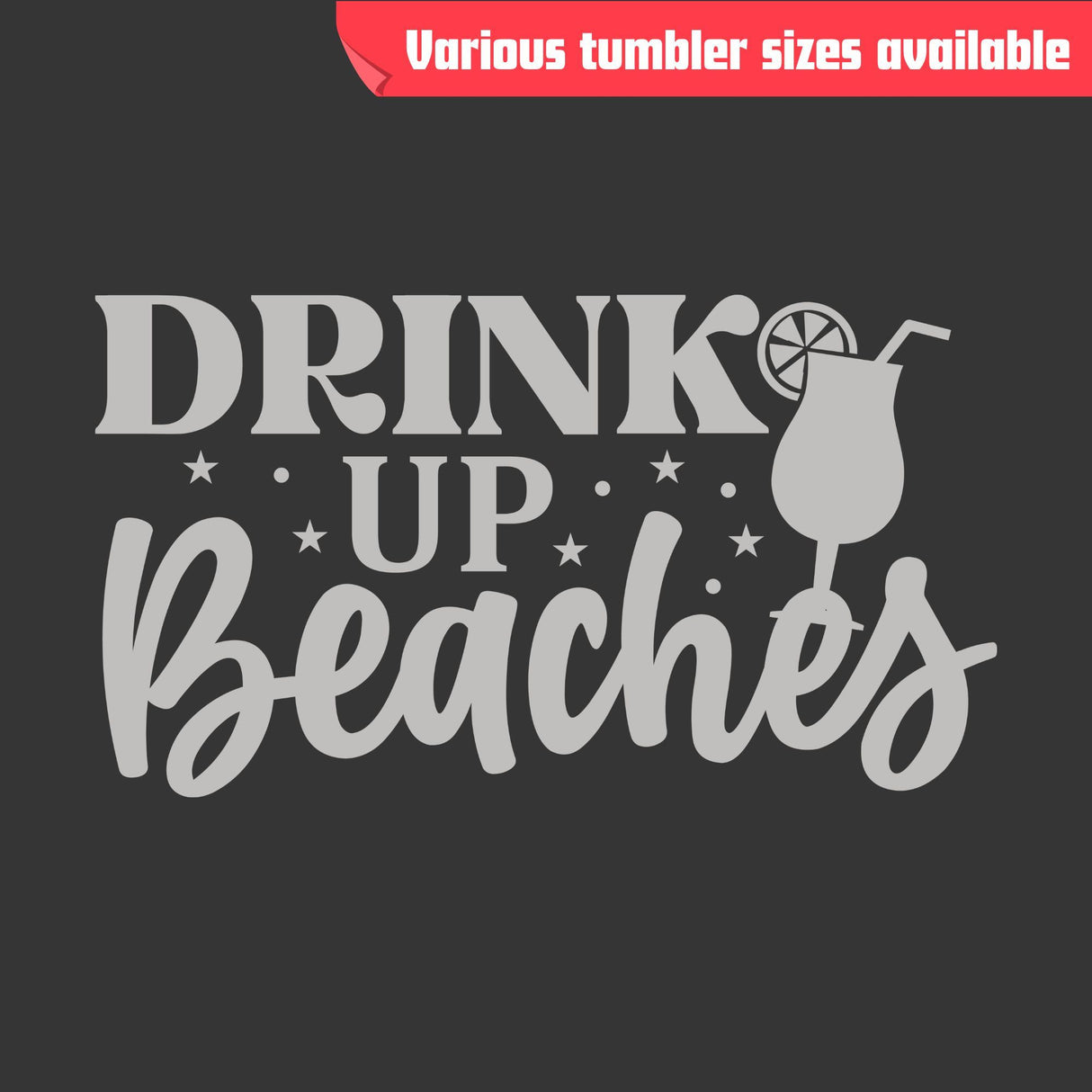 Drink Up Beaches Tumbler - Laser Engraved Stainless Steel, Insulated