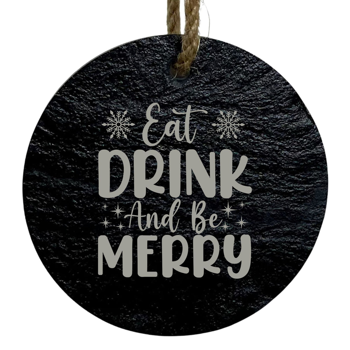 Eat Drink and Be Merry 3-Inch Round Ornament – Laser Etched High-Quality Slate