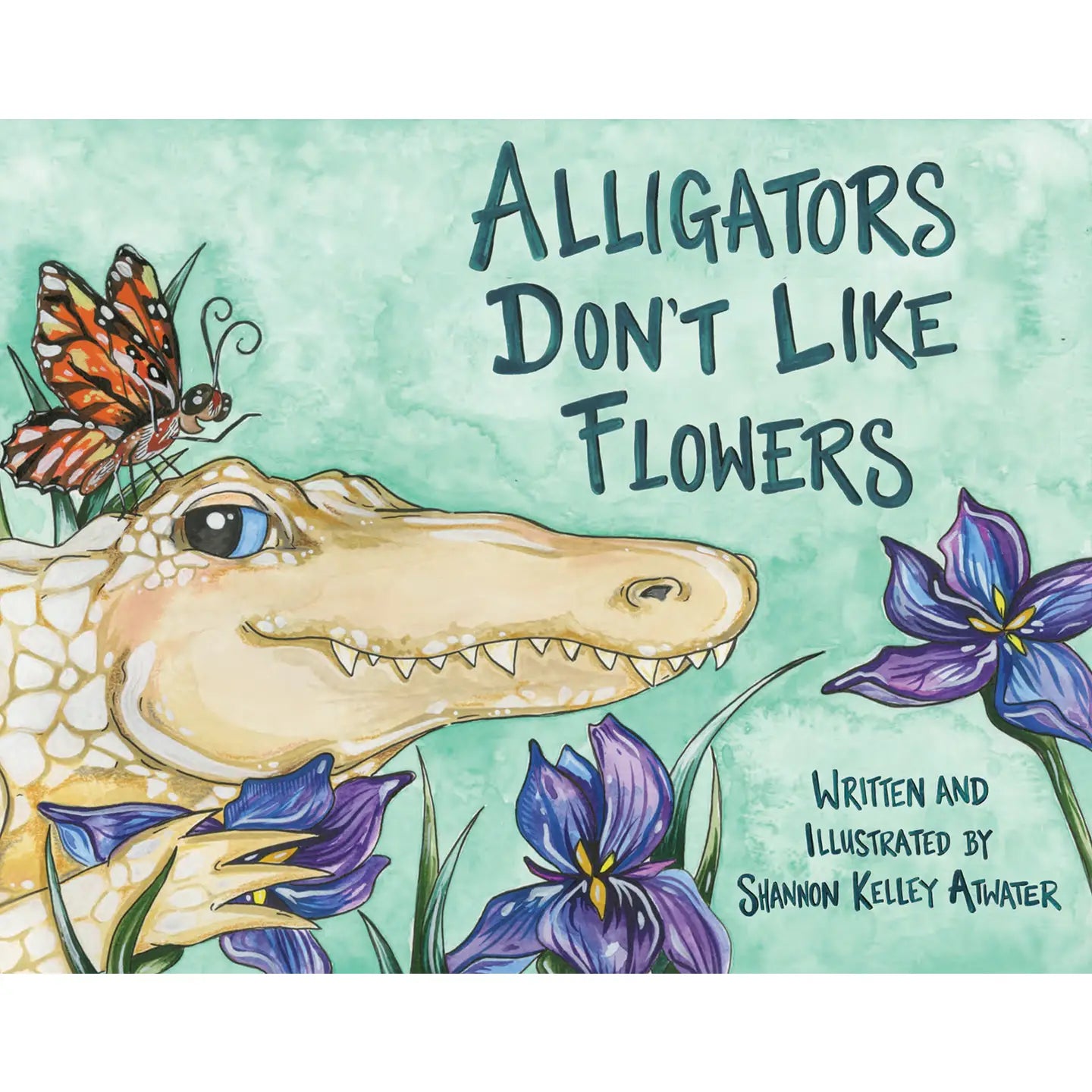 Alligators Don't Like Flowers Children's Book