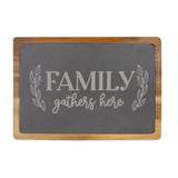 Family Gathers Here Engraved Acacia Wood & Slate Cutting Board