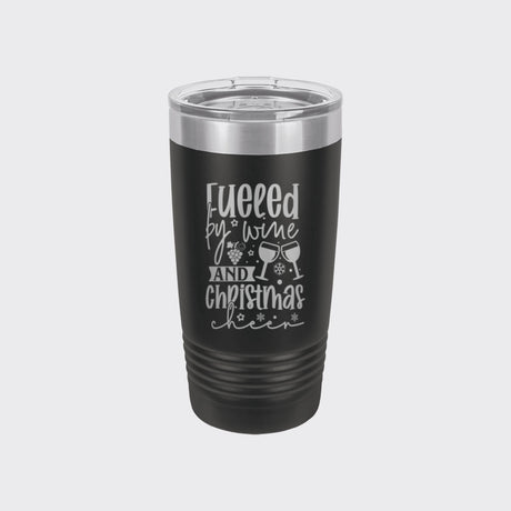 Black 20 oz tumbler laser engraved with "Fueled by Wine and Christmas Cheer"