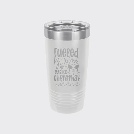 White 20 oz tumbler laser engraved with "Fueled by Wine and Christmas Cheer"