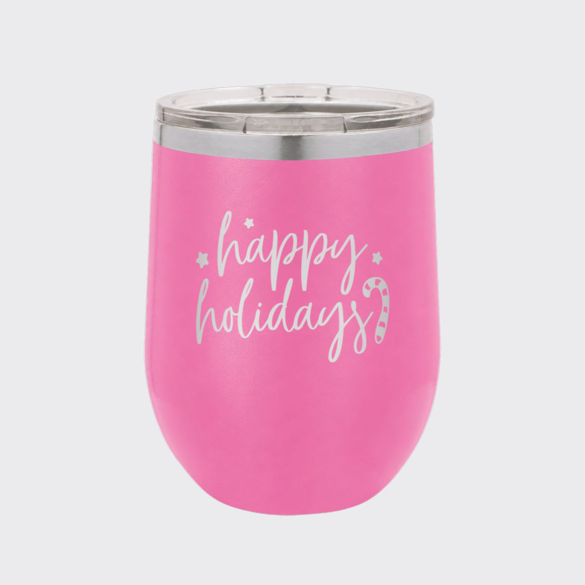 Pink 12 oz stemless wine tumbler laser engraved with "Happy Holidays"