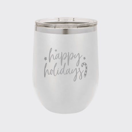 White 12 oz stemless wine tumbler laser engraved with "Happy Holidays"