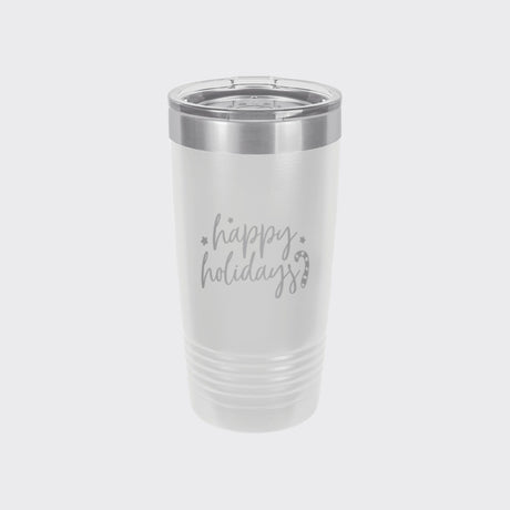White 20 oz tumbler laser engraved with "Happy Holidays"