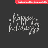 Happy Holidays Tumbler – Laser Engraved Stainless Steel, 4 Sizes Available